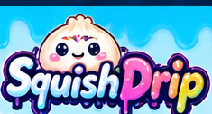 SquishDrip